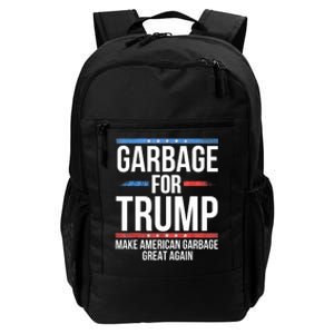 Garbage For Trump Make American Garbage Great Again Daily Commute Backpack