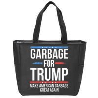 Garbage For Trump Make American Garbage Great Again Zip Tote Bag