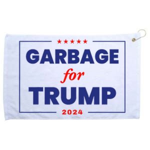 Garbage For Trump 2024 Funny Trump Supporter Grommeted Golf Towel