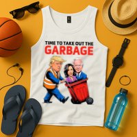 Garbage For Trump 2024 Time To Take Out The Garbage Tank Top
