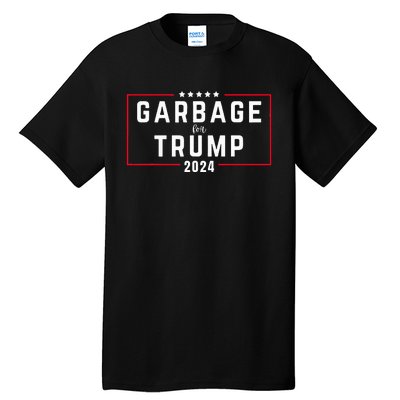 Garbage For Trump 2024 Tall T-Shirt