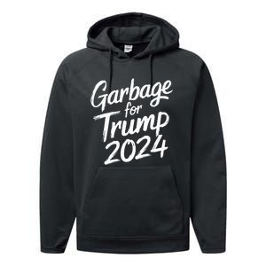 Garbage For Trump 2024 We Are Not Garbage Vote Trump Performance Fleece Hoodie