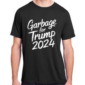 Garbage For Trump 2024 We Are Not Garbage Vote Trump Adult ChromaSoft Performance T-Shirt