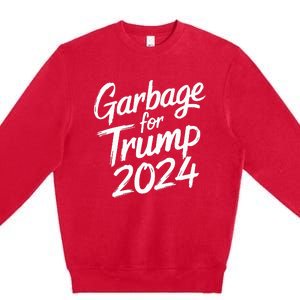 Garbage For Trump 2024 We Are Not Garbage Vote Trump Premium Crewneck Sweatshirt