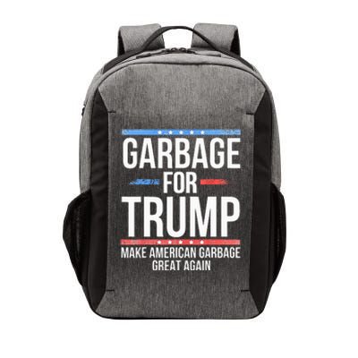 Garbage For Trump Make American Garbage Great Again Vector Backpack