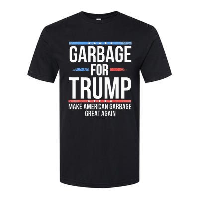 Garbage For Trump Make American Garbage Great Again Softstyle CVC T-Shirt