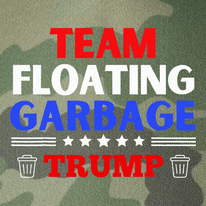 Garbage For Trump Team Floating Garbage Funny Trump Legacy Tie Dye Trucker Hat