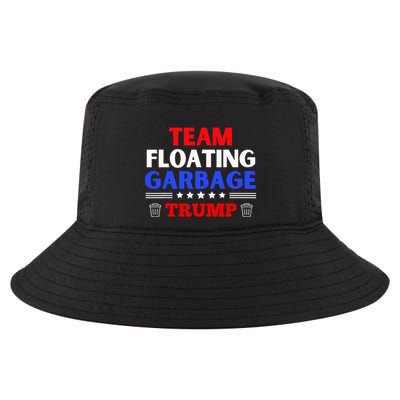 Garbage For Trump Team Floating Garbage Funny Trump Cool Comfort Performance Bucket Hat