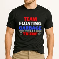 Garbage For Trump Team Floating Garbage Funny Trump Performance Shirt
