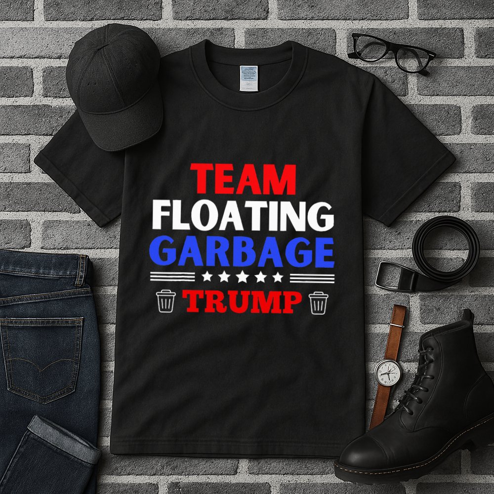 Garbage For Trump Team Floating Garbage Funny Trump Tall T-Shirt