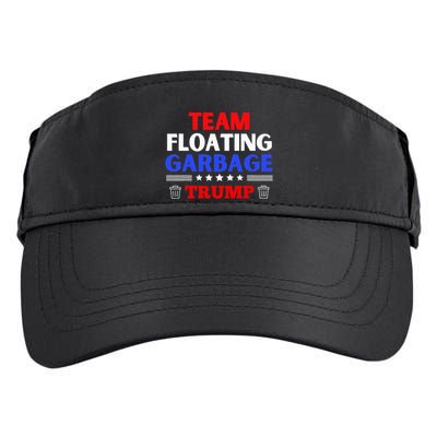 Garbage For Trump Team Floating Garbage Funny Trump Adult Drive Performance Visor