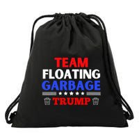 Garbage For Trump Team Floating Garbage Funny Trump Drawstring Bag