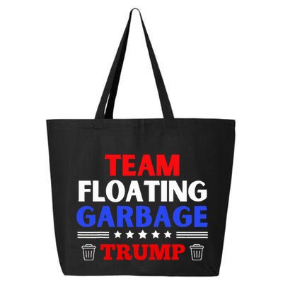 Garbage For Trump Team Floating Garbage Funny Trump 25L Jumbo Tote