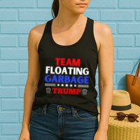 Garbage For Trump Team Floating Garbage Funny Trump Womens Tank Top