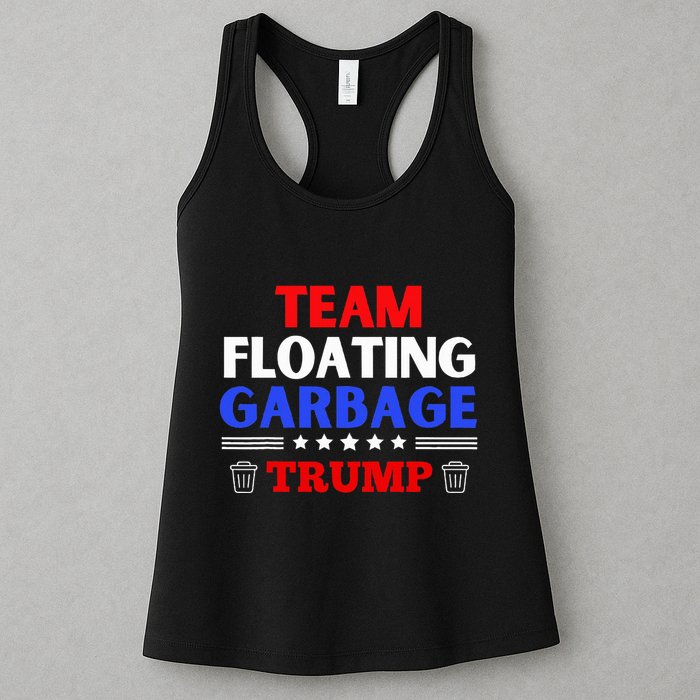 Garbage For Trump Team Floating Garbage Funny Trump Womens Tank Top