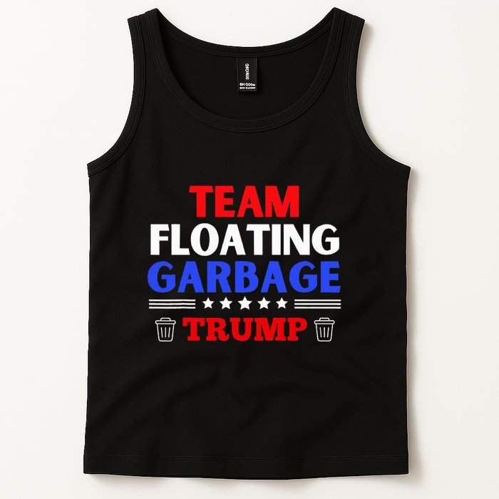 Garbage For Trump Team Floating Garbage Funny Trump Tank Top