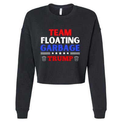 Garbage For Trump Team Floating Garbage Funny Trump Cropped Pullover Crew