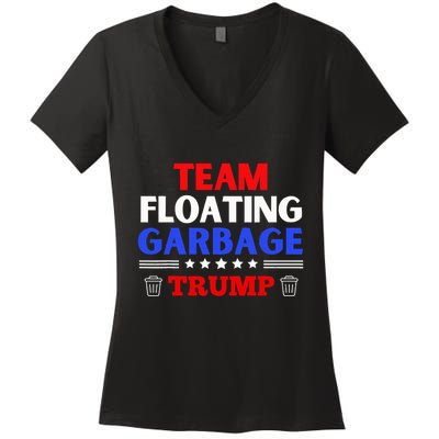 Garbage For Trump Team Floating Garbage Funny Trump Women's V-Neck T-Shirt