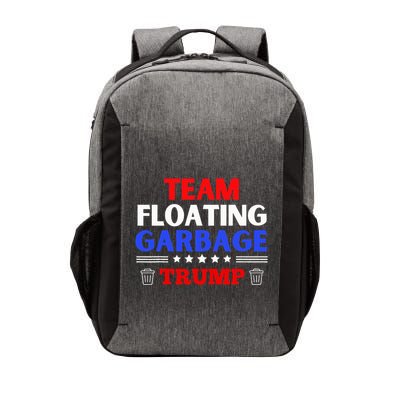 Garbage For Trump Team Floating Garbage Funny Trump Vector Backpack