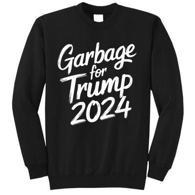 Garbage For Trump 2024 We Are Not Garbage Vote Trump Sweatshirt