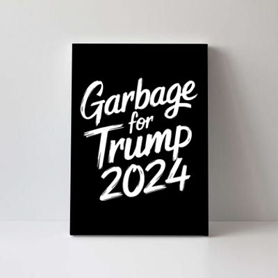 Garbage For Trump 2024 We Are Not Garbage Vote Trump Canvas