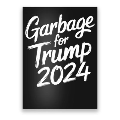 Garbage For Trump 2024 We Are Not Garbage Vote Trump Poster