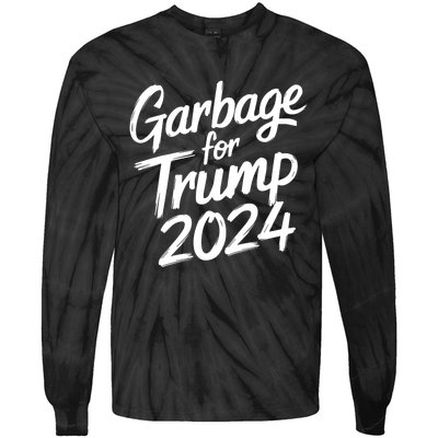 Garbage For Trump 2024 We Are Not Garbage Vote Trump Tie-Dye Long Sleeve Shirt