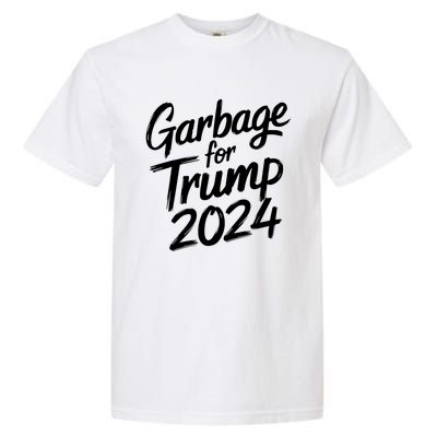 Garbage For Trump 2024 We Are Not Garbage Vote Trump Garment-Dyed Heavyweight T-Shirt