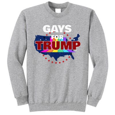 Gays For Trump 2024 Pro Reelect Donald Trump Tall Sweatshirt