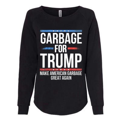 Garbage For Trump Make American Garbage Great Again Womens California Wash Sweatshirt