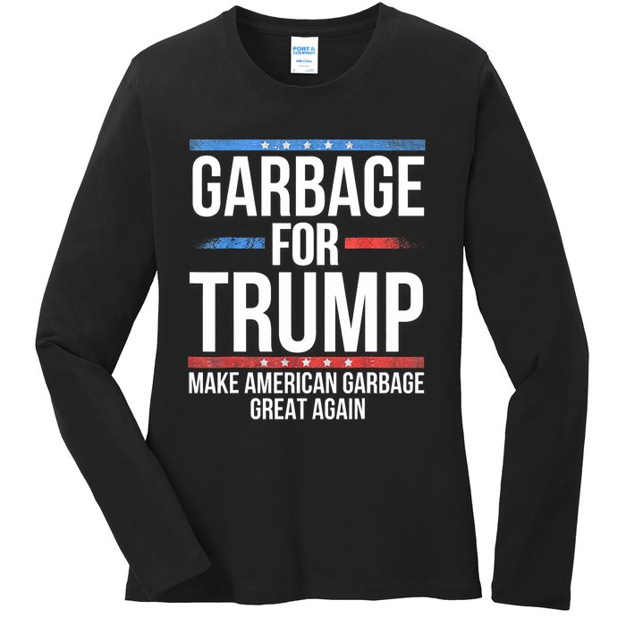 Garbage For Trump Make American Garbage Great Again Ladies Long Sleeve Shirt