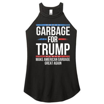 Garbage For Trump Make American Garbage Great Again Women's Perfect Tri Rocker Tank