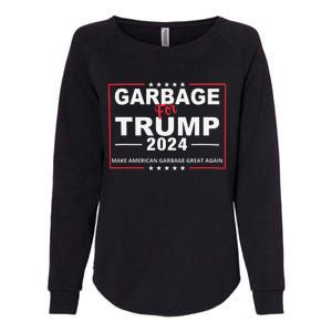 Garbage For Trump Make American Garbage Great Again 2024 Womens California Wash Sweatshirt