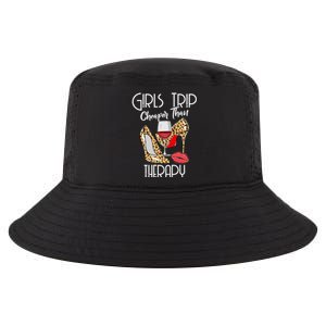 Girls Funny Trip Cheaper Than A Therapy Wine Party Great Gift Cool Comfort Performance Bucket Hat