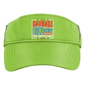 Garbage For Trump Proud To Be Garbage Presidential Election Gift Adult Drive Performance Visor