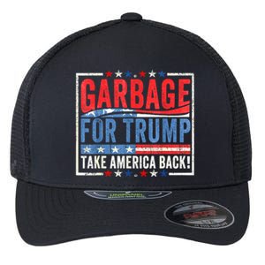 Garbage For Trump Proud To Be Garbage Presidential Election Gift Flexfit Unipanel Trucker Cap