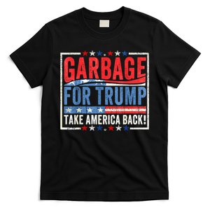 Garbage For Trump Proud To Be Garbage Presidential Election Gift T-Shirt