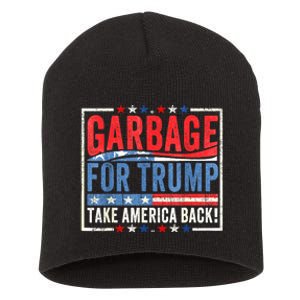 Garbage For Trump Proud To Be Garbage Presidential Election Gift Short Acrylic Beanie