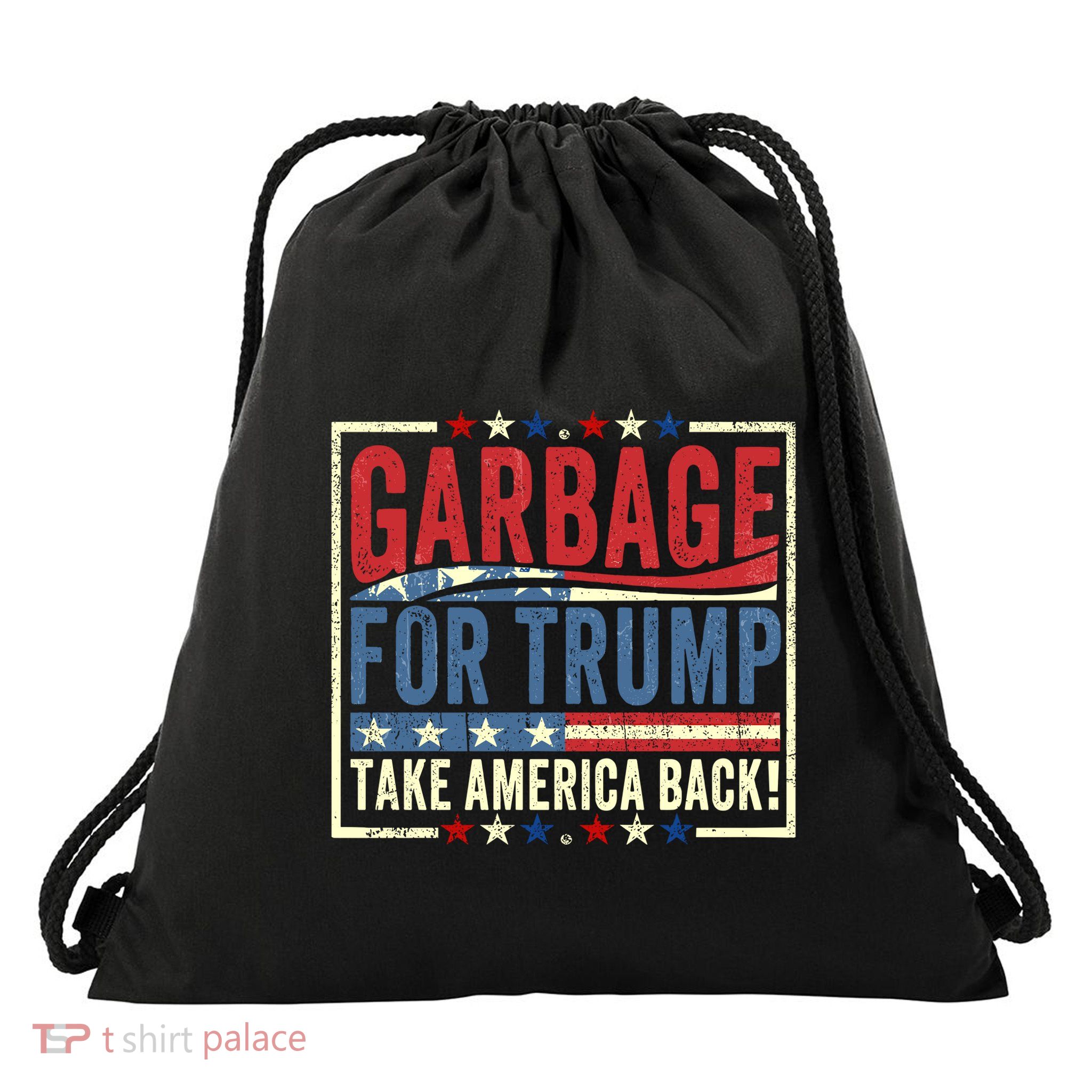 Garbage For Trump Take America Back Drawstring Bag