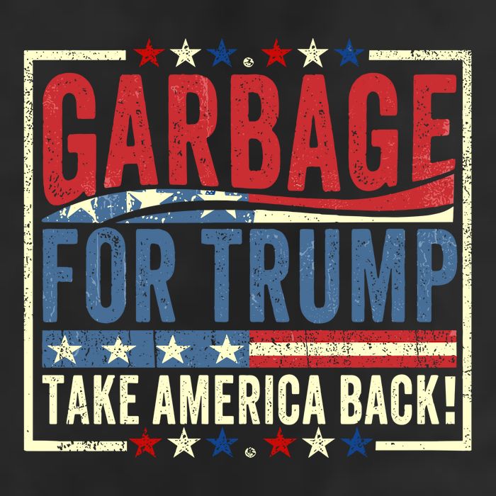Garbage For Trump Take America Back Hat
