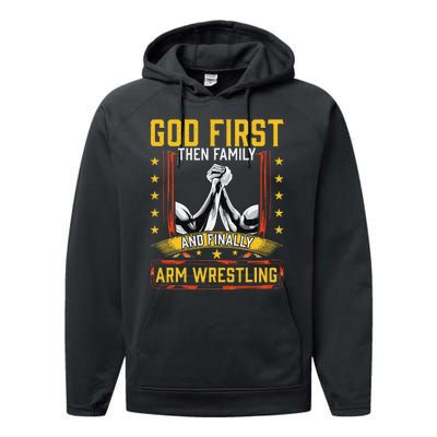 God First Then Family And Finally Arm Wrestling  Arm Muscle  Performance Fleece Hoodie