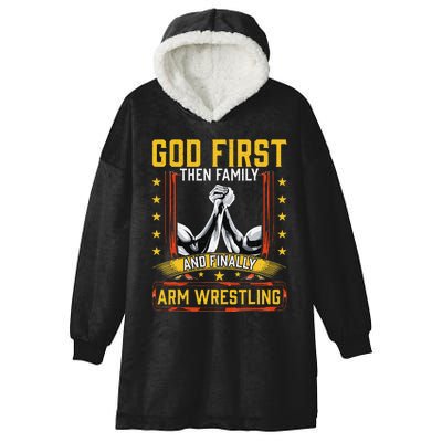 God First Then Family And Finally Arm Wrestling  Arm Muscle  Hooded Wearable Blanket