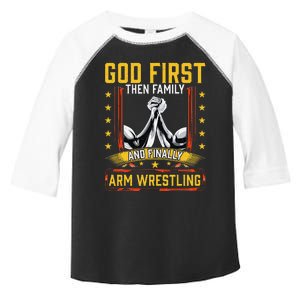 God First Then Family And Finally Arm Wrestling  Arm Muscle  Toddler Fine Jersey T-Shirt