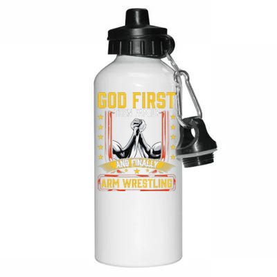 God First Then Family And Finally Arm Wrestling  Arm Muscle  Aluminum Water Bottle