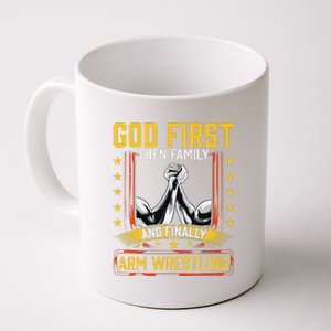 God First Then Family And Finally Arm Wrestling  Arm Muscle  Coffee Mug