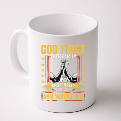 God First Then Family And Finally Arm Wrestling  Arm Muscle  Coffee Mug