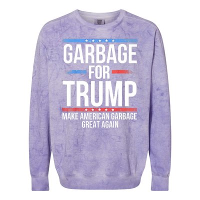 Garbage For Trump Make American Garbage Great Again Colorblast Crewneck Sweatshirt