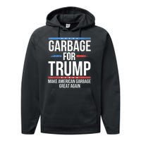 Garbage For Trump Make American Garbage Great Again Performance Fleece Hoodie