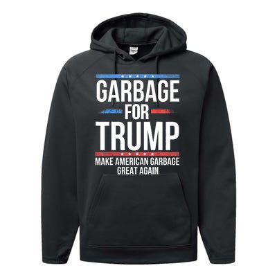 Garbage For Trump Make American Garbage Great Again Performance Fleece Hoodie