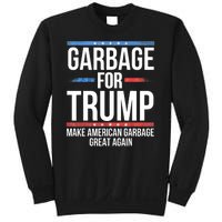 Garbage For Trump Make American Garbage Great Again Sweatshirt